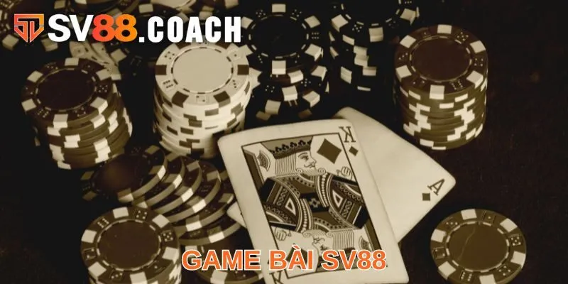 Game bài SV88 - Sân chơi cá cược đổi thưởng hấp dẫn