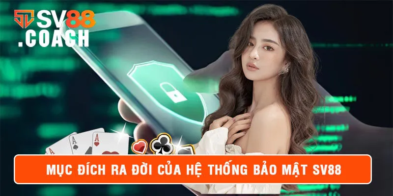 Mục đích của chính sách bảo mật SV88