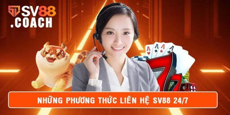 Những phương thức liên hệ SV88 được hỗ trợ